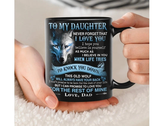 TO DAUGHTER MUG 02 - GIFT FROM DAD