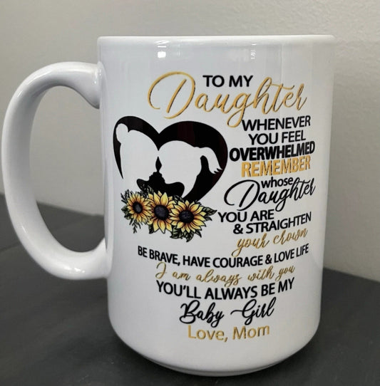 TO DAUGHTER MUG 03- GIFT FROM MOM