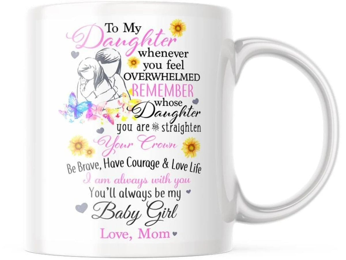 TO DAUGHTER MUG 02- GIFT FROM MOM
