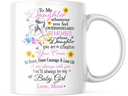 TO DAUGHTER MUG 02- GIFT FROM MOM