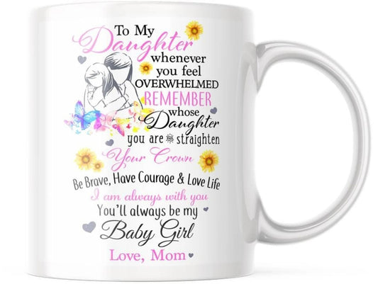 TO DAUGHTER MUG 02- GIFT FROM MOM
