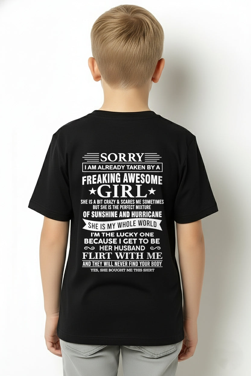SORRY I AM ALREADY TAKEN BY A FREAKING AWESOME GIRL - FROM WIFE - TRNN00 (SKU12-317-00)