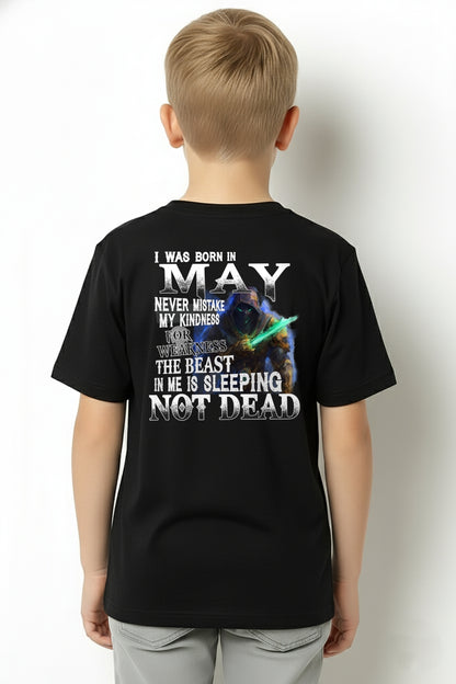MAY MAN - NEVER MISTAKE MY KINDNESS FOR WEAKNESS THE BEAST IN ME IS SLEEPING NOT DEAD  - TRNN05 (SKU26T-01121-05)