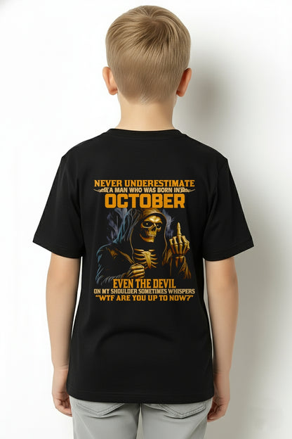 NEVER UNDERESTIMATE A MAN WHO WAS BORN IN OCTOBER - TRNN10 (SKU12-276-10)