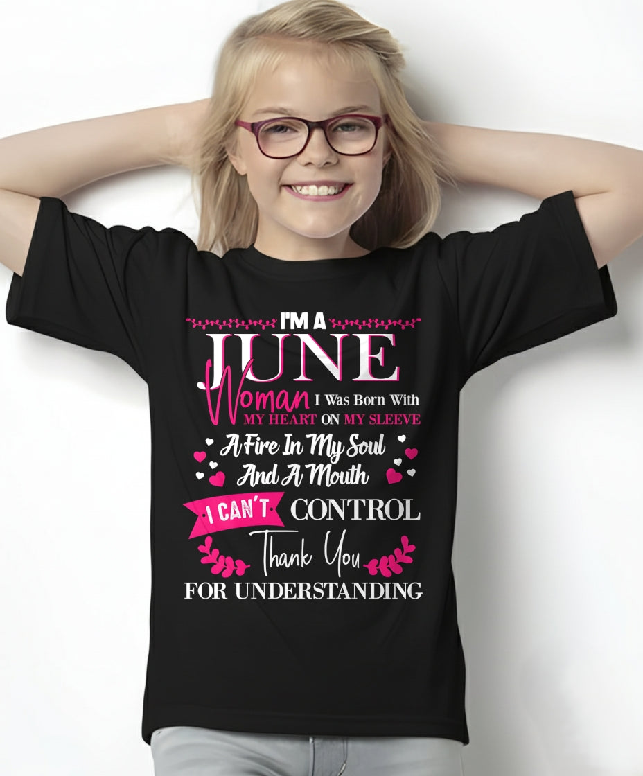 JUNE QUEEN – Strong, Passionate & Unapologetically Bold - Birthday T Shirt For Woman - TRNN06 (SKU2602-137-06)