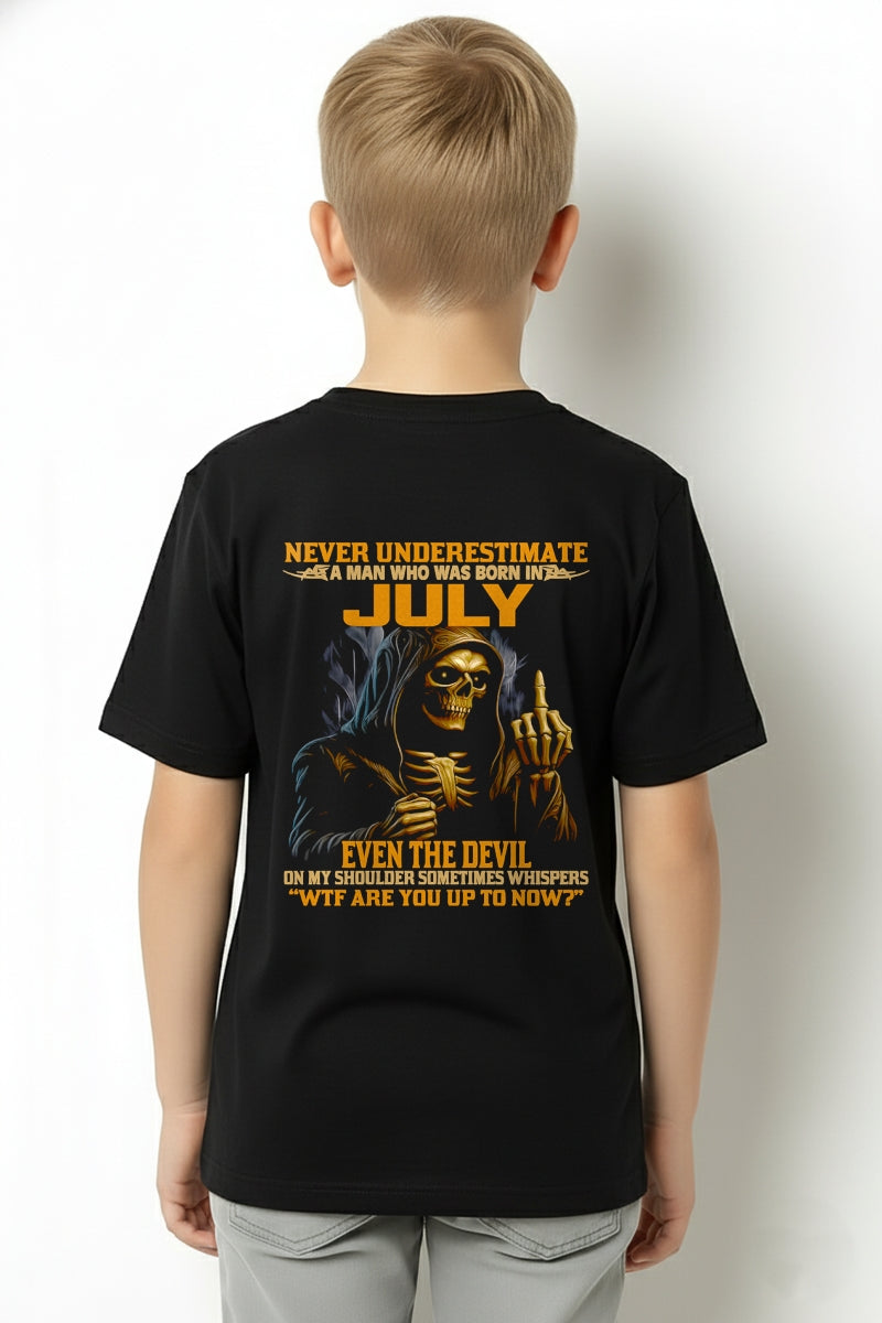 NEVER UNDERESTIMATE A MAN WHO WAS BORN IN JULY - TRNN07 (SKU12-276-07)
