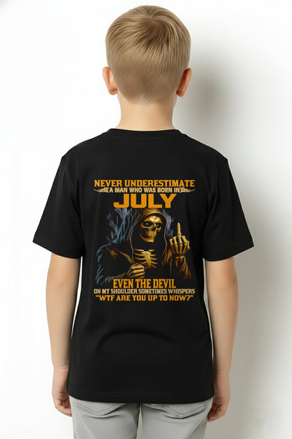 NEVER UNDERESTIMATE A MAN WHO WAS BORN IN JULY - TRNN07 (SKU12-276-07)