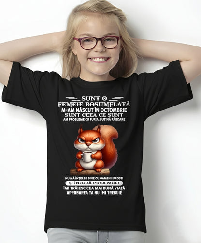 OCTOMBRIE - SUNT O FEMEIE BOSUMFLATĂ - Tricou de ziua de naștere pentru femeie - RO/TRNN10 (SKU2605-374-10)
