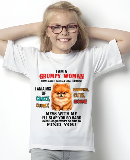 I AM A GRUMPY WOMAN - Birthday T Shirt For Woman - TRNN00 (SKU2605-229-00)