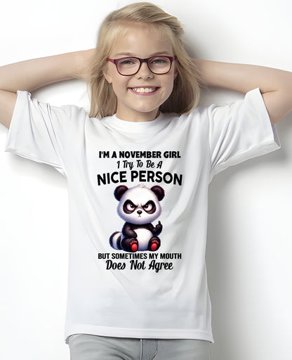 NOVEMBER GIRL - Try To Be A Nice Person But Sometimes My Mouth Doesn’t Agree - BIRTHDAY GIFT T-SHIRT FOR WOMEN - TRNN11 (SKU2603-127-11)