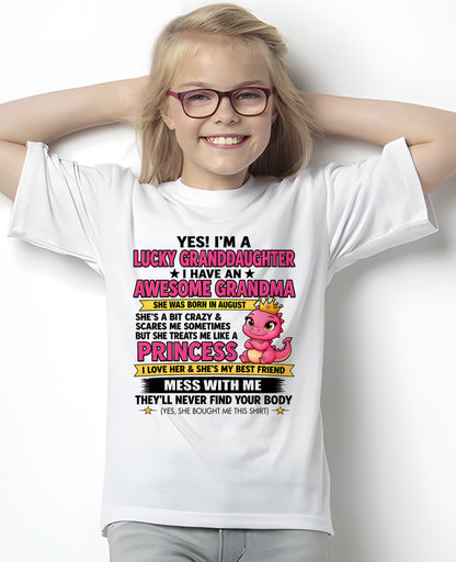 AUGUST - Yes! I'm a Lucky Granddaughter – Gift For Granddaughter From Grandma – TRNN08 (SKU2608-508-08)