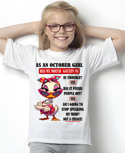 OCTOBER – HAS MY MOUTH GOTTEN ME IN THE TROUBLE? - Birthday T Shirt For Woman - TRNN10 (SKU2604-38-10)