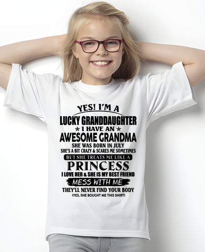JULY - YES! I'M A LUCKY GRANDDAUGHTER - T Shirt From Grandma To Granddaughter - TRNN07 (SKU2606-105-07)
