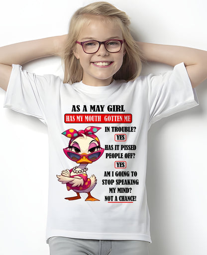 MAY – HAS MY MOUTH GOTTEN ME IN THE TROUBLE? - Birthday T Shirt For Woman - TRNN05 (SKU2604-38-05)