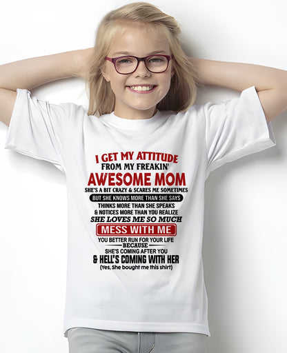I Get My Attitude From My Freakin' Awesome Mom - FROM MOM - TRNN00 (SKU2609-260-00)