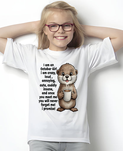 OCTOBER - A Little Crazy, Sassy, Loud & Impossible To Forget - BIRTHDAY GIFT T-SHIRT FOR WOMEN - TRNN10 (SKU2602-221-10)