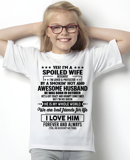 OCTOBER - YES I'M A SPOILED WIFE OF A SMOKIN' HOT AND AWESOME HUSBAND - FROM HUSBAND - TRNN10 (SKU26T-01197-10)