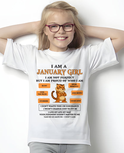 JANUARY - I AM A GIRL - BIRTHDAY GIFT T-SHIRT FOR WOMEN - TRNN01 (SKU26T-01-62-01)