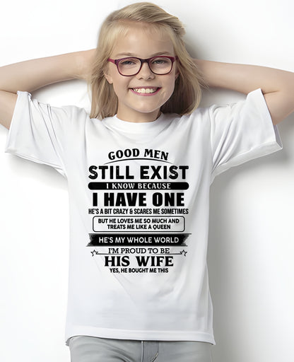 GOOD MEN STILL EXIST - T Shirt From Husband - TRNN00 (SKU2606-24-00)