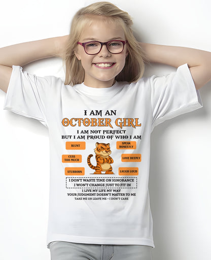 OCTOBER - I AM A GIRL - BIRTHDAY GIFT T-SHIRT FOR WOMEN - TRNN10 (SKU26T-01-62-10)