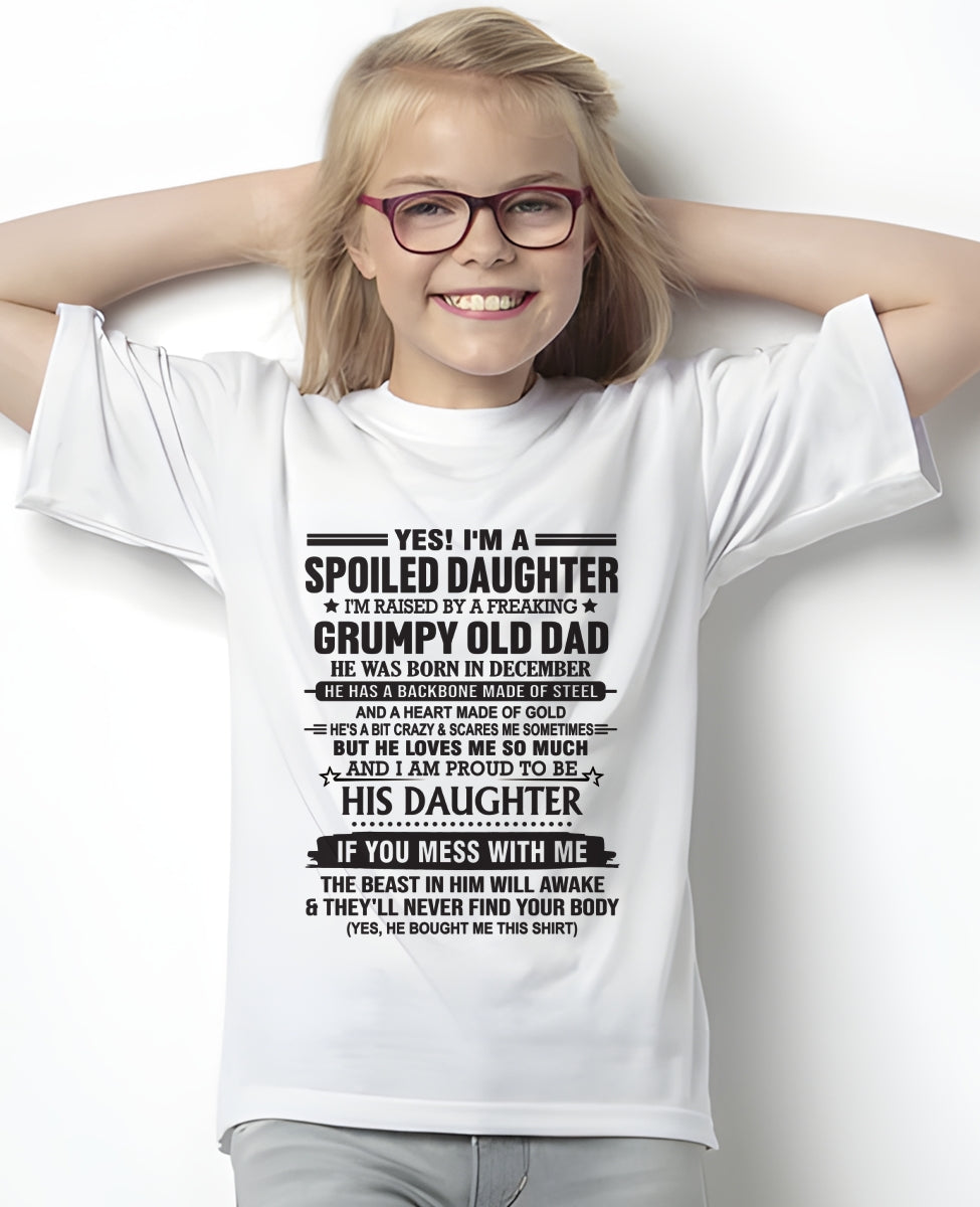 December - Spoiled Daughter of Grumpy Old Dad - Special Gift For Your Daughter From Dad - TRNN12 (SKU12-26-12)