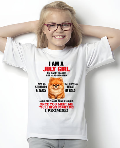 JULY - I'M HARD-HEADED NOT HARD-HEARTED - Birthday T Shirt For Woman - TRNN07 (SKU2604-230-07)