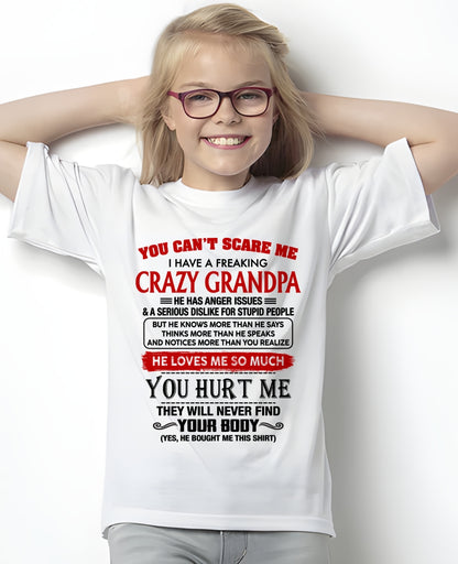 You Can’t Scare Me I Have A Freaking Crazy Grandpa – Gift For Granddaughter From Grandpa – TRNN00 (SKU26T-01261-00)