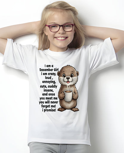 DECEMBER - A Little Crazy, Sassy, Loud & Impossible To Forget - BIRTHDAY GIFT T-SHIRT FOR WOMEN - TRNN12 (SKU2602-221-12)