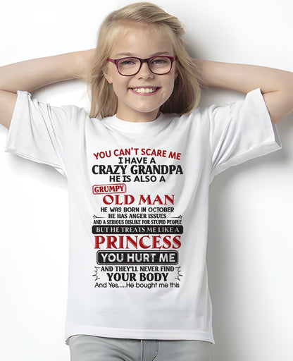 OCTOBER - You Can’t Scare Me I Have A Freaking Crazy Grandpa – Gift For Granddaughter From Grandpa – TRNN10 (SKU09-143-10)