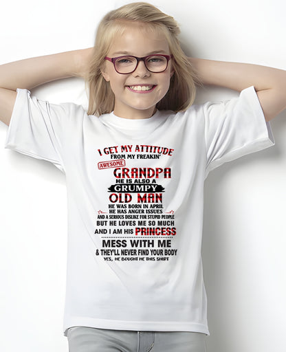 APRIL - I GET MY ATTITUDE FROM MY FREAKIN’ AWESOME GRANDPA - GIFT FROM GRANDPA - TRNN04 (SKU2603-36-04)