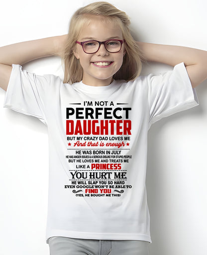 JULY - I NOT A PERFECT DAUGHTER - GIFT FROM DAD - TRNN07 (SKU2610-492-07)