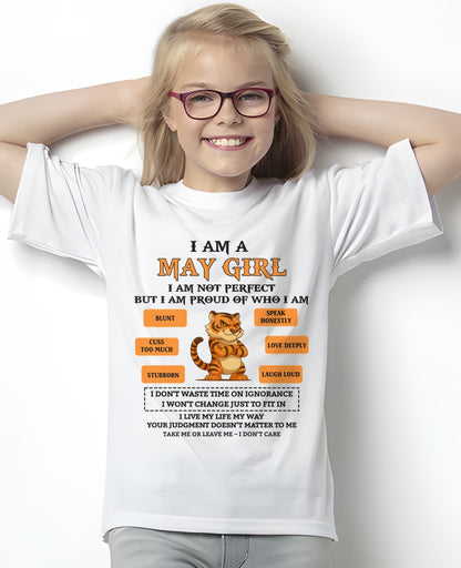 MAY - I AM A GIRL - BIRTHDAY GIFT T-SHIRT FOR WOMEN - TRNN05 (SKU26T-01-62-05)