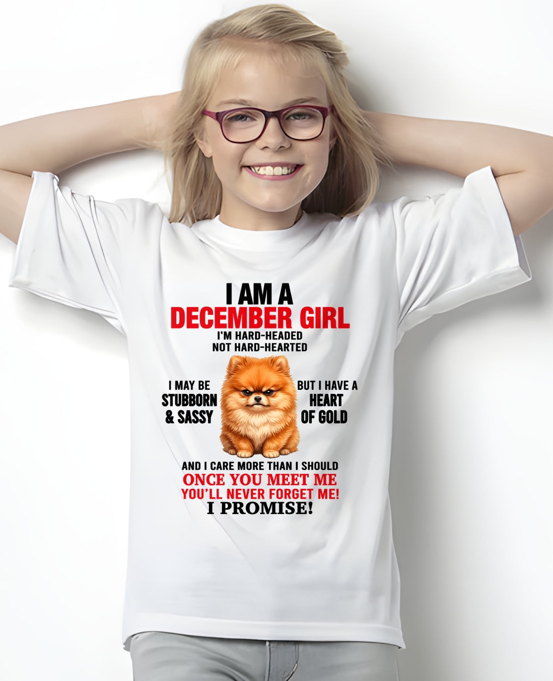 DECEMBER - I'M HARD-HEADED NOT HARD-HEARTED - Birthday T Shirt For Woman - TRNN12 (SKU2604-230-12)
