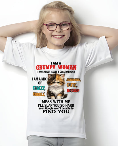 I AM A GRUMPY WOMAN - Birthday T Shirt For Woman - TRNN00 (SKU2604-118-00)