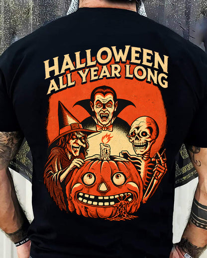 HALLOWEN ALL YEAR LONG T-SHIRT - FROM WOMAN/MAN/CHILD - TRNN00 (SKU2609-274)