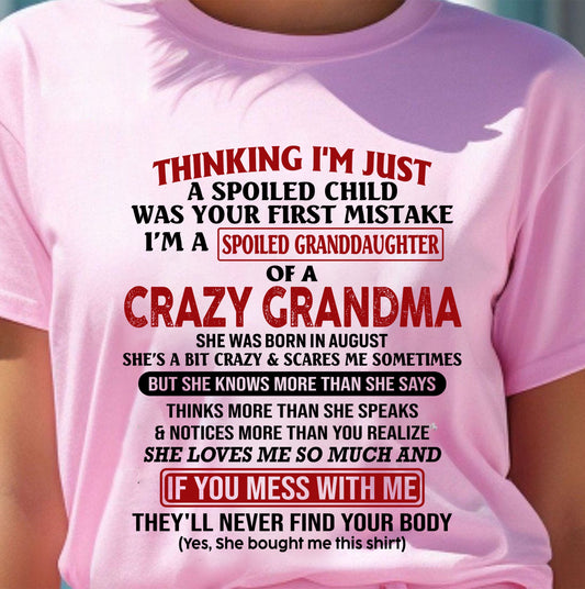 AUGUST - I'M A SPOILED GRANDDAUGHTER OF A CRAZY GRANDMA - From Grandma - TRNN08 (SKU-GMD1-NTT08)