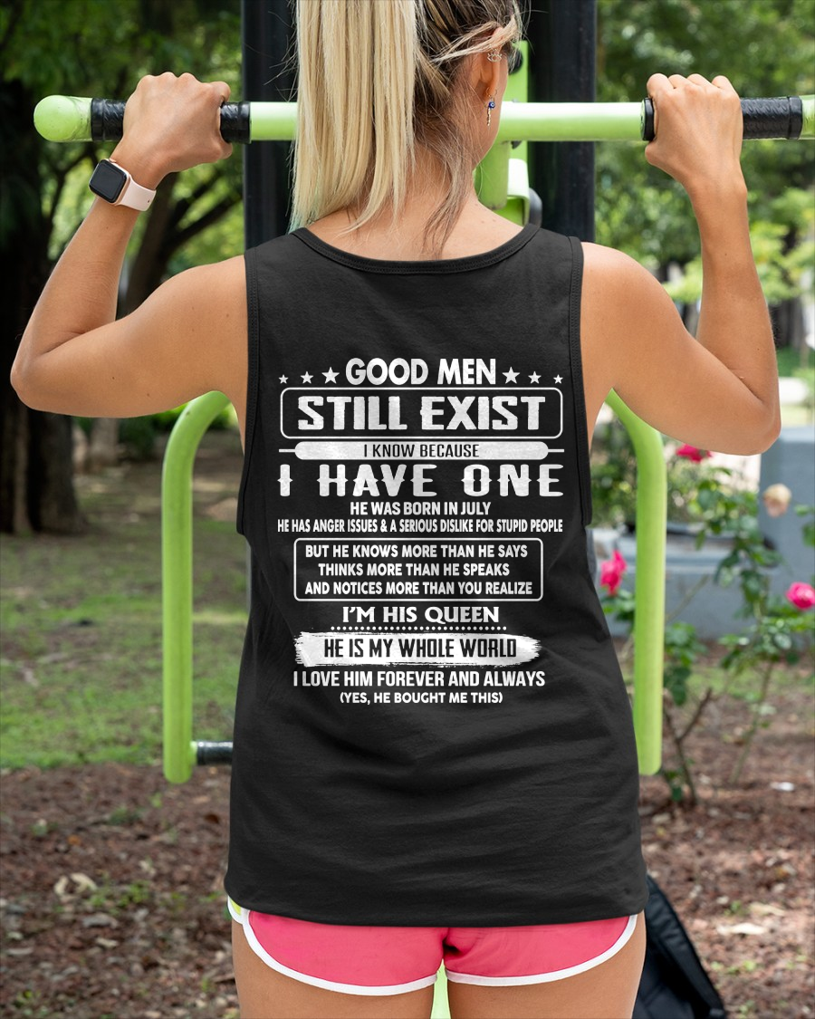 JULY - GOOD MEN STILL EXIST I KNOW BECAUSE I HAVE ONE - GIFT FOR WIFE FROM HUSBAND - TRNN07 (SKU2607-174-07)