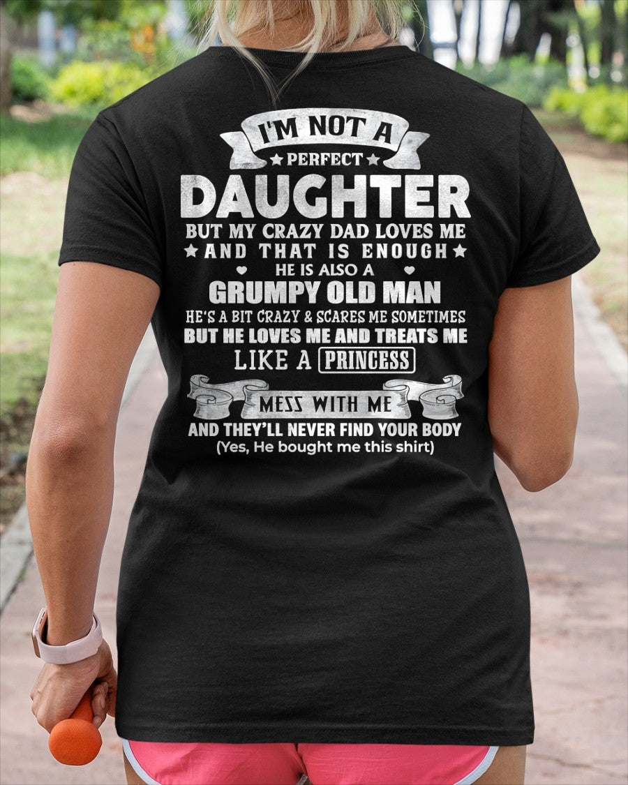I'M NOT A PERFECT DAUGHTER BUT MY CRAZY DAD LOVES ME - GIFT FROM DAD - TRNN00 (SKU2603-113-00)