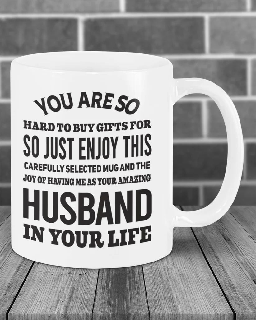 FUNNY MUG FOR YOUR WIFE - PERFECT GIFT FOR VALENTINE'S DAY - GIFT FROM HUSBAND TRNN00 (SKU12-327)