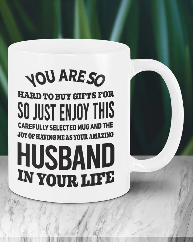 FUNNY MUG FOR YOUR WIFE - PERFECT GIFT FOR VALENTINE'S DAY - GIFT FROM HUSBAND TRNN00 (SKU12-327)