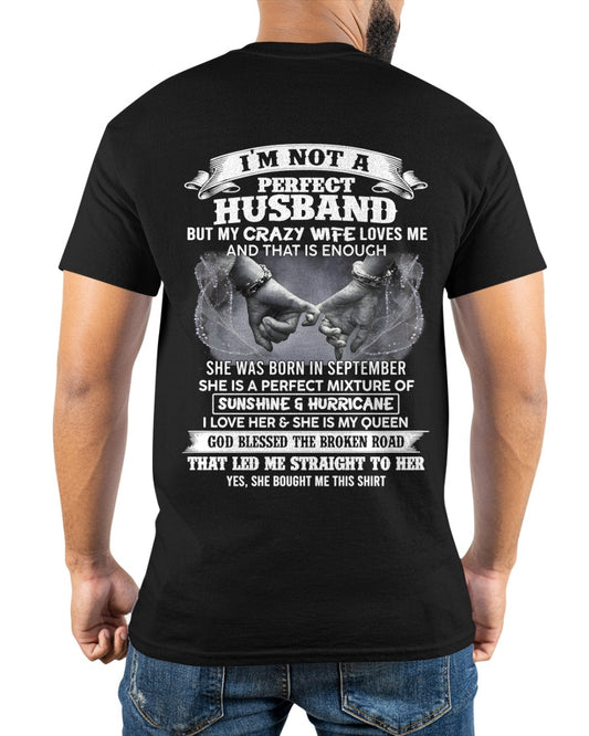 SEPTEMBER - I'M NOT A PERFECT HUSBAND BUT MY CRAZY WIFE LOVES ME - GIFT TO HUSBAND FROM WIFE - TRNN09 (SKU26T-01-53-09)