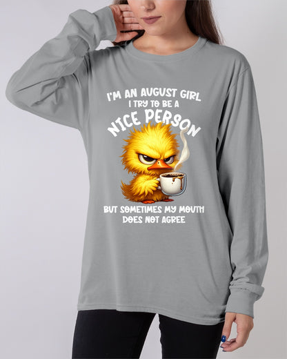 AUGUST GIRL - Try To Be A Nice Person But Sometimes My Mouth Doesn’t Agree - BIRTHDAY GIFT T-SHIRT FOR WOMEN - TRNN08 (SKU2603-129-08)