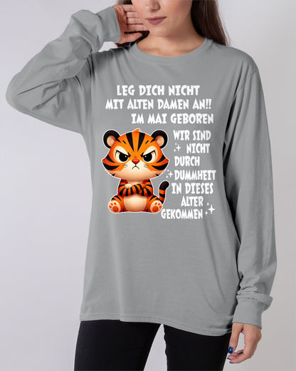 MAI – LEG DICH NICHT MIT ALTEN DAMEN AN!! – GEBURTSTAGS-T-SHIRT FÜR FRAUEN - DEU/TRNN05 (SKU2605-332-05)
