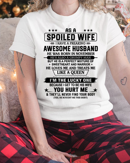 November - As A Spoiled Wife I Have Freaking Awesome Husband - Special Gift For Your Wife From Husband - TRNN11 (SKU26T-01-42-11)