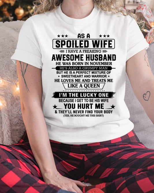 November - As A Spoiled Wife I Have Freaking Awesome Husband - Special Gift For Your Wife From Husband - TRNN11 (SKU26T-01-42-11)