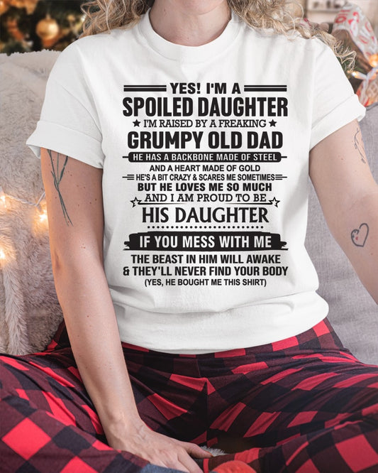 Spoiled Daughter of Grumpy Old Dad - Special Gift For Your Daughter From Dad - TRNN00 (SKU12-26-00)