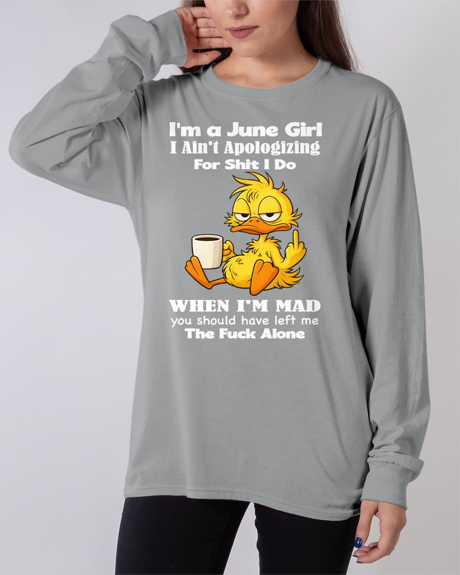 JUNE - I Ain't Apologizing For Shit I Do - BIRTHDAY GIFT T-SHIRT FOR WOMEN - TRNN06 (SKU2603-282-06)