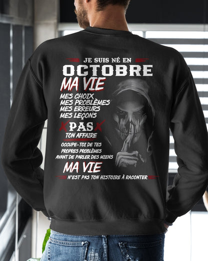 Je Suis Né en Octobre – Ma Vie, Mes Choix – T-Shirt Homme Fort Caractère - TRNN10 (SKU12-269-10)