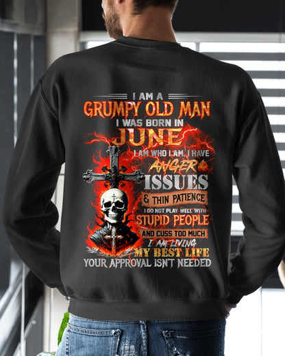 GRUMPY OLD MAN WAS BORN IN JUNE - I AM WHO I AM I HAVE ANGER ISSUES & THIN PATIENCE - TRNN06 (SKU12-319-06)