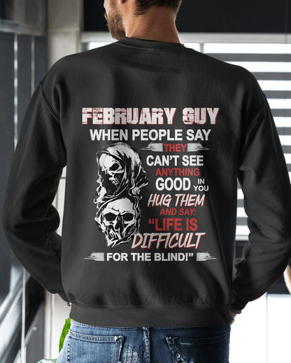FEBRUARY GUY - WHEN PEOPLE SAY THEY CAN'T SEE ANYTHING GOOD IN YOU - TRNN02 (SKU12-253-02)